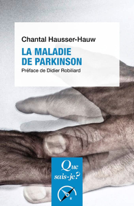 La Maladie de Parkinson - Chantal Hausser-Hauw
