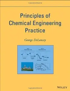 Principles of Chemical Engineering Practice (Repost)