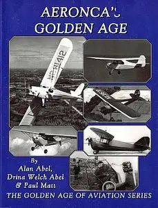 Aeroncas golden age (The golden age of aviation series)
