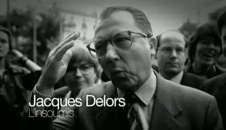 (Fr5) Empreintes : Jacques Delors, l’insoumis (2011)