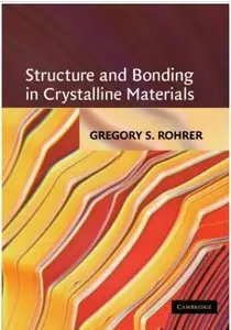 Structure and Bonding in Crystalline Materials