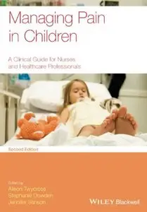 Managing Pain in Children: A Clinical Guide for Nurses and Healthcare Professionals