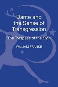 Dante and the sense of transgression : the trespass of the sign