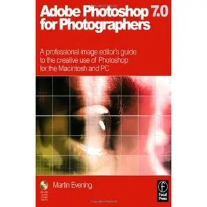  Martin Evening, Adobe Photoshop 7.0 for Photographers  (Repost) 