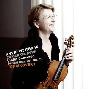 Camerata Bern & Antje Weithaas - Tchaikovsky: Violin Concerto & String Quartet No. 3 (2018) [Official Digital Download 24/96]