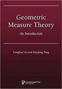 Geometric Measure Theory: An Introduction