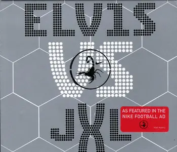 Elvis vs. JXL - A Little Less Conversation