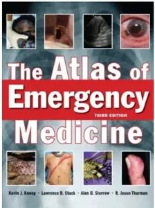 The Atlas of Emergency Medicine (3rd Edition) [Repost]