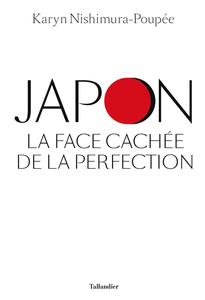 Karyn Nishimura-Poupée, "Japon, la face cachée de la perfection"