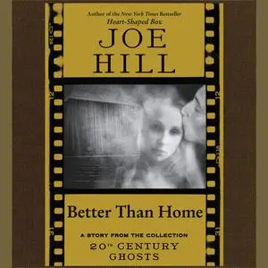 «Better Than Home» by Joe Hill