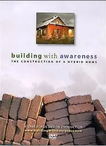 Building with Awareness: The Construction of a Hybrid Home [repost]