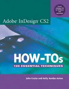 Adobe InDesign CS2 How-Tos: 100 Essential Techniques (Repost)