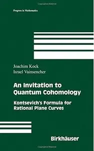 An Invitation to Quantum Cohomology [Repost]