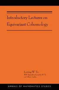 Introductory Lectures on Equivariant Cohomology