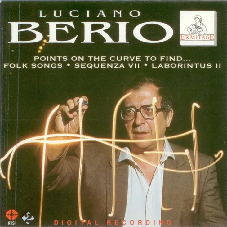Luciano Berio Points Folk Songs Sequenza VII Laborintus II