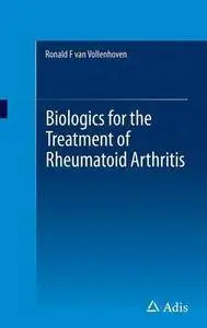 Biologics for the Treatment of Rheumatoid Arthritis