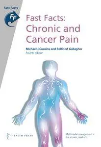 Fast Facts: Chronic and Cancer Pain, 4th edition