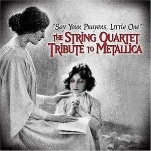 The String Quartet Tribute to Metallica