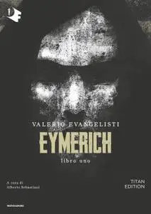 Valerio Evangelisti - Eymerich. Libro uno