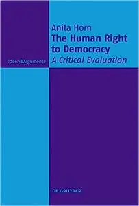 The Human Right to Democracy: A Critical Evaluation
