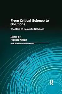 From Critical Science to Solutions: The Best of Scientific Solutions
