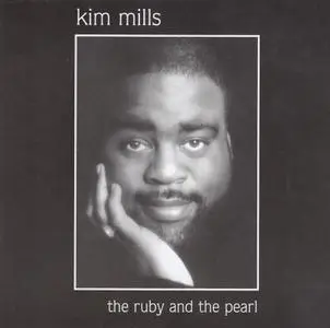 Kim Mills - The Ruby and the Pearl (2005)