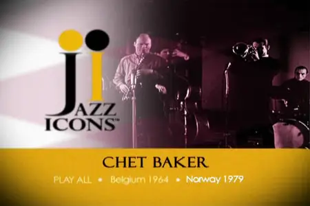 Jazz Icons - Chet Baker: Live in '64 and '79 (2006)