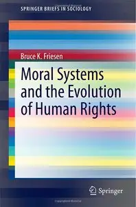 Moral Systems and the Evolution of Human Rights