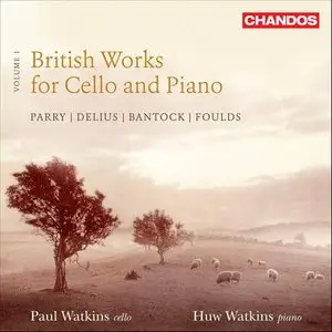 British Works For Cello & Piano, Vol. 1 - Paul & Huw Watkins (2012)
