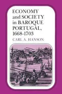 Economy and Society in Baroque Portugal, 1668–1703