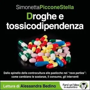 «Droghe e tossicodipendenza» by Piccone Stella Simonetta