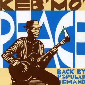 Keb’ Mo’ – Peace, Back By Popular Demand (2004)