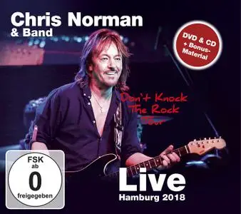 Chris Norman & Band - Don't Knock the Rock Tour: Live In Hamburg (2CD) (2018)