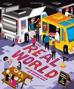 The Real World: An Introduction to Sociology [Repost]