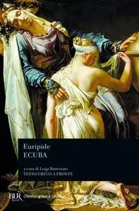 Euripide - Ecuba. Testo greco a fronte. A cura di L. Battezzato (2013)
