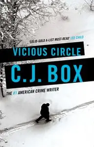 «Vicious Circle» by C.J. Box