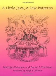 A Little Java, A Few Patterns 