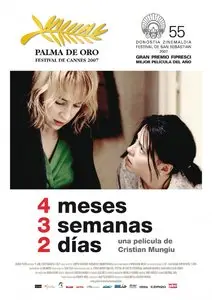 4 Months, 3 Weeks and 2 Days / 4 luni, 3 saptamâni si 2 zile (2007)