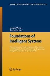 Foundations of Intelligent Systems: Proceedings of the Sixth International Conference on Intelligent Systems and Knowledge Engi