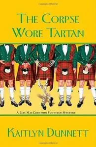 The Corpse Wore Tartan (Liss Maccrimmon Scottish Mysteries)