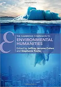 The Cambridge Companion to Environmental Humanities