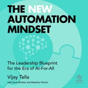 The New Automation Mindset [Audiobook]