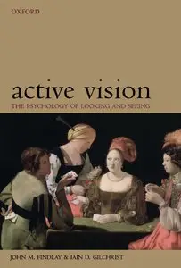 Active Vision: The Psychology of Looking and Seeing (Repost)