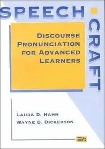 Speechcraft: Discourse Pronunciation for Advanced Learners