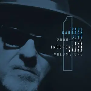 Paul Carrack - Paul Carrack Live: The Independent Years Vol.1 2000-2020 (2020)