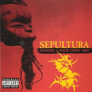 Sepultura - Under A Pale Grey Sky (2002)