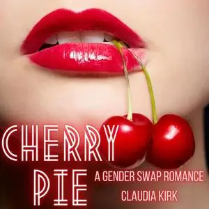 «Cherry Pie» by Claudia Kirk