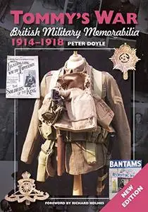 Tommy's War: British Military Memorabilia 1914-1918