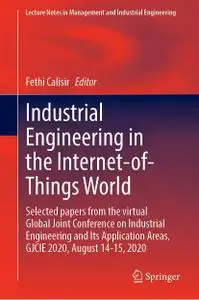Industrial Engineering in the Internet-of-Things World