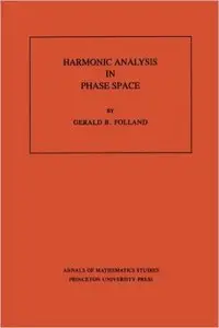 Harmonic Analysis in Phase Space